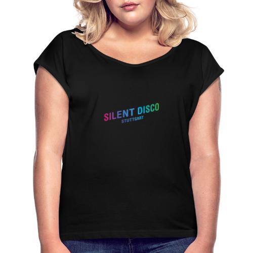 Silent Disco Stuttgart - Gradient - Frauen T-Shirt mit gerollten Ärmeln