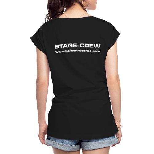 Stage-Crew - Frauen T-Shirt mit gerollten Ärmeln