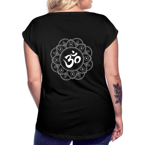 Om Mandala - Women's T-Shirt with rolled up sleeves
