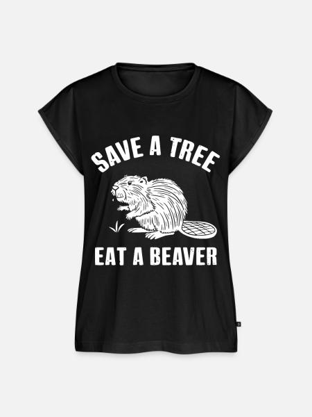Save A Tree Biber Spruch - Frauen Premium Bio Top - Schwarz