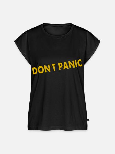 Don't Panic - Frauen Premium Bio Top - Schwarz