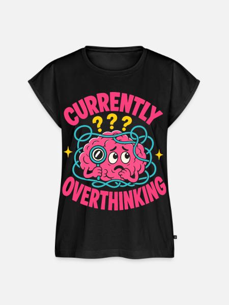 Currently Overthinking Gehirn - Frauen Premium Bio Top - Schwarz