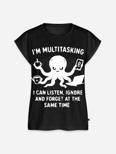 Ich bin Multitasking Tintenfisch - Frauen Premium Bio Top - Schwarz