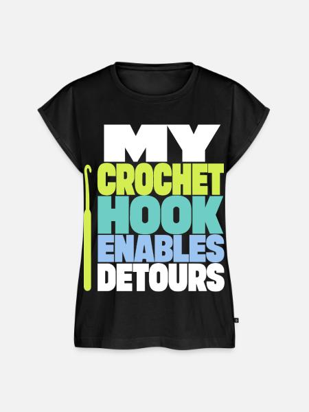 Häkeln – My Crochet Hook Enables Detours - Frauen Premium Bio Top - Schwarz