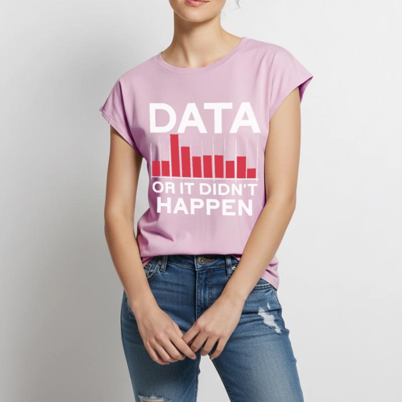 Daten Oder Es Passierte Nicht Big Data Frauen Premium Bio Top