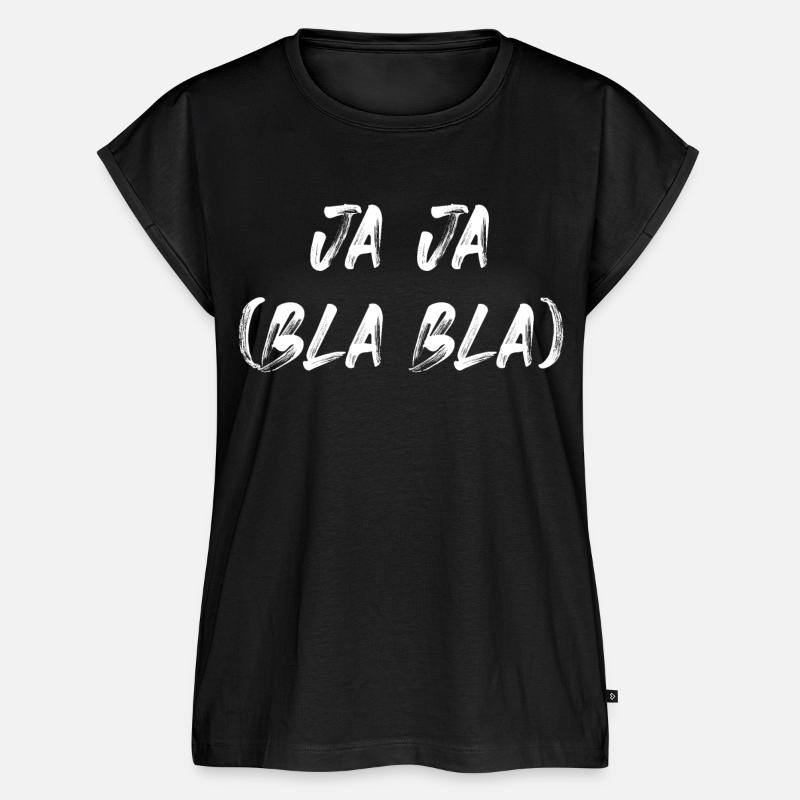 Ja Ja Bla Bla - Frauen Premium Bio Top - Schwarz