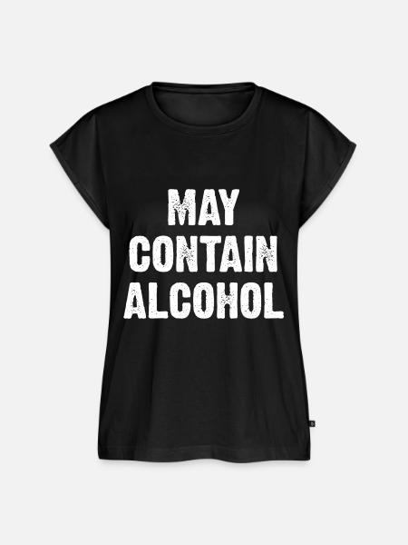May Contain Alcohol - Frauen Premium Bio Top - Schwarz