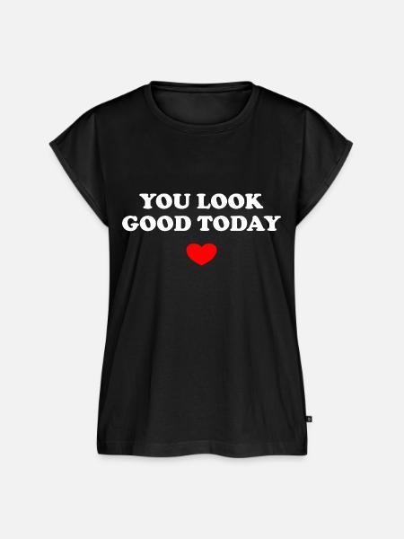 You Look Good Today - Frauen Premium Bio Top - Schwarz
