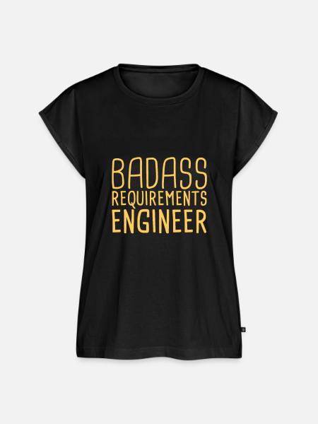 "Requirements Engineer Badass | Engineering" - Frauen Premium Bio Top - Schwarz