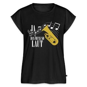 Ja Das Muss So Laut Tuba Spieler T-Shirt - Frauen Premium Bio Top - Schwarz - Vorne - AI Model Female 172 light (172cm)