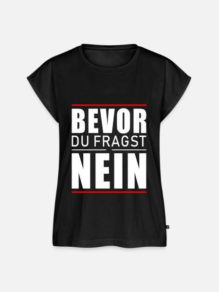 Bevor du fragst nein - Frauen Premium Bio Top - Schwarz