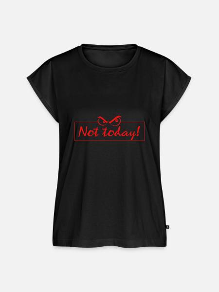 not today - Frauen Premium Bio Top - Schwarz