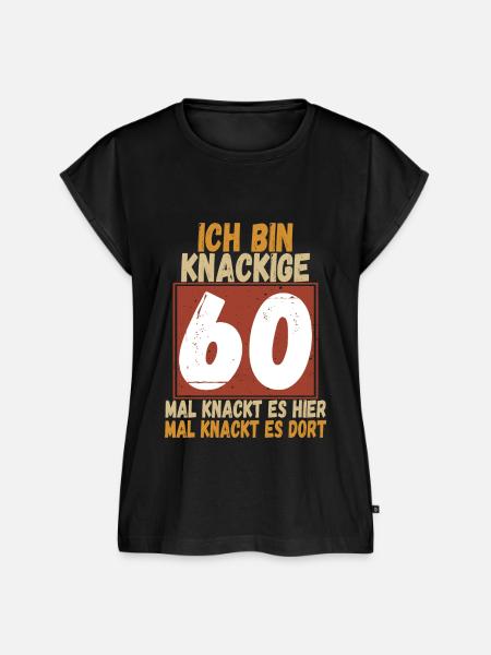 Ich bin knackige 60 - Frauen Premium Bio Top - Schwarz