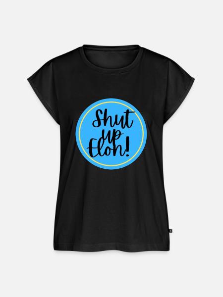 Shut up Elon! - Frauen Premium Bio Top - Schwarz