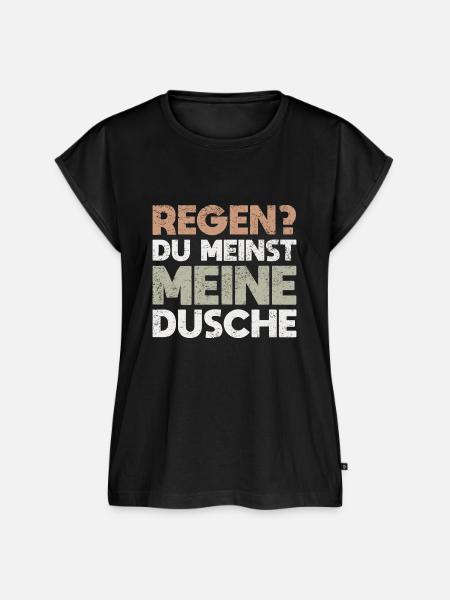 Regen? Du Meinst Meine Dusche - Frauen Premium Bio Top - Schwarz