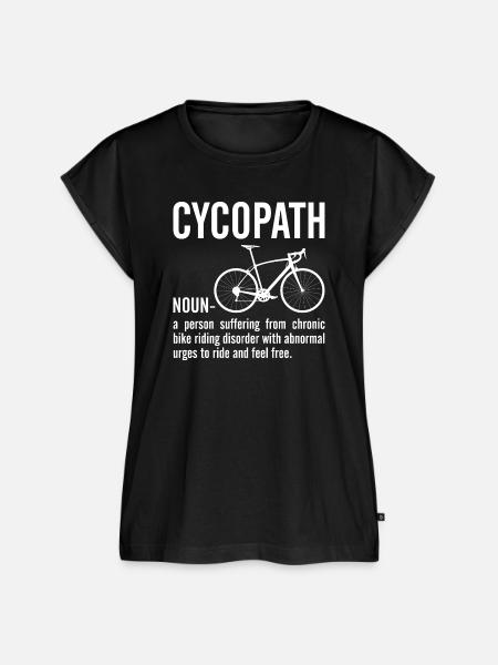Cyclopath Bicycle Bold Quote Tee - Frauen Premium Bio Top - Schwarz