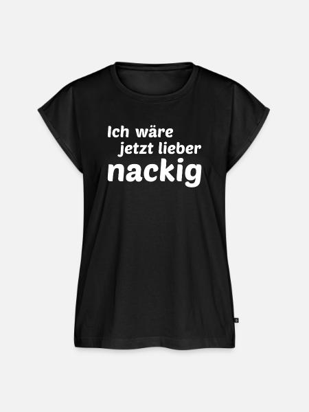Ich wäre jetzt lieber nackig - Frauen Premium Bio Top - Schwarz