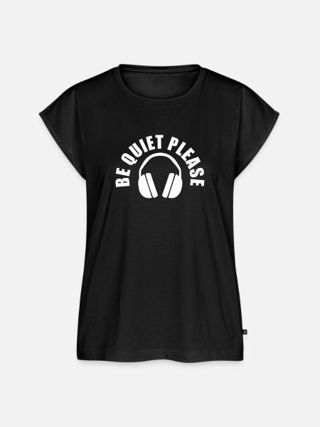 Be quiet please - Frauen Premium Bio Top - Schwarz