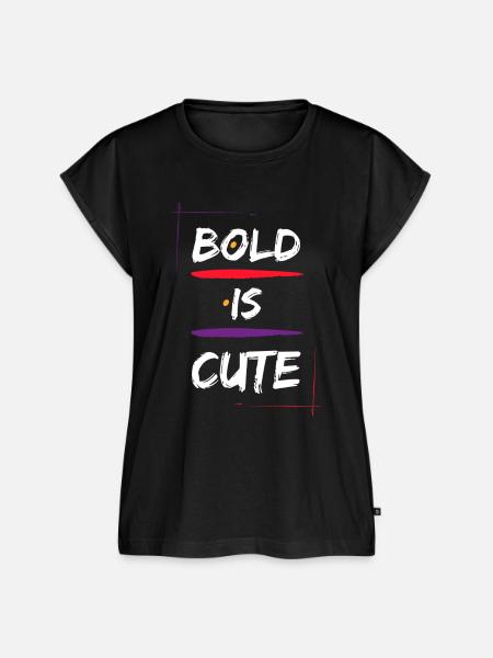 Bold is cute - Frauen Premium Bio Top - Schwarz
