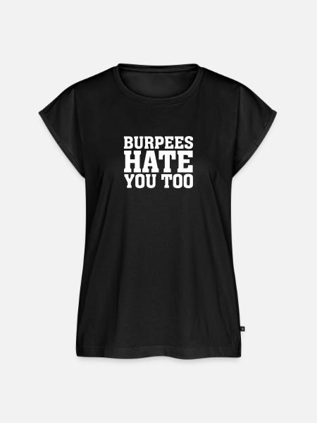 Burpees Hate You Too - Frauen Premium Bio Top - Schwarz