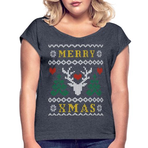Ruma ei niin ruma joulu -design - Naisten T-paita, jossa rullatut hihat