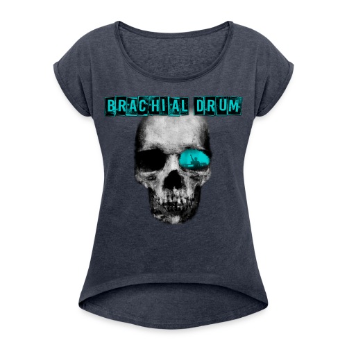 Brachial Drum Logo / D&B - Frauen T-Shirt mit gerollten Ärmeln