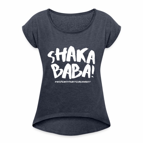 shaka - Naisten T-paita, jossa rullatut hihat
