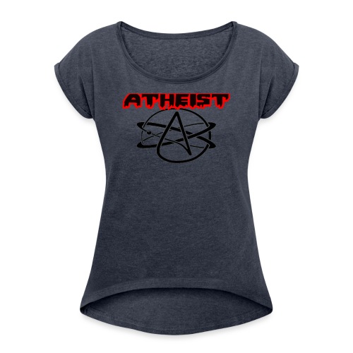 Atheist - Frauen T-Shirt mit gerollten Ärmeln