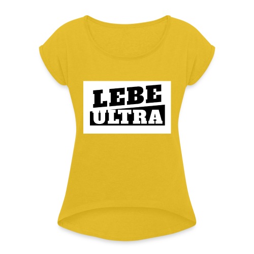 ultras2b w jpg - Frauen T-Shirt mit gerollten Ärmeln