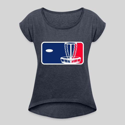 Major League Frisbeegolf - Naisten T-paita, jossa rullatut hihat