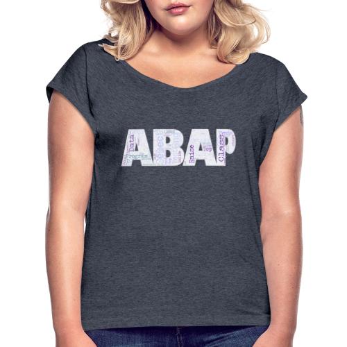 ABAP - Frauen T-Shirt mit gerollten Ärmeln