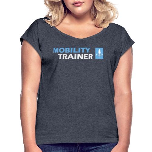 Kleding Mobility Trainer - Vrouwen T-shirt met opgerolde mouwen