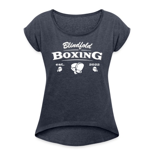 Blindfold Boxing - Vrouwen T-shirt met opgerolde mouwen