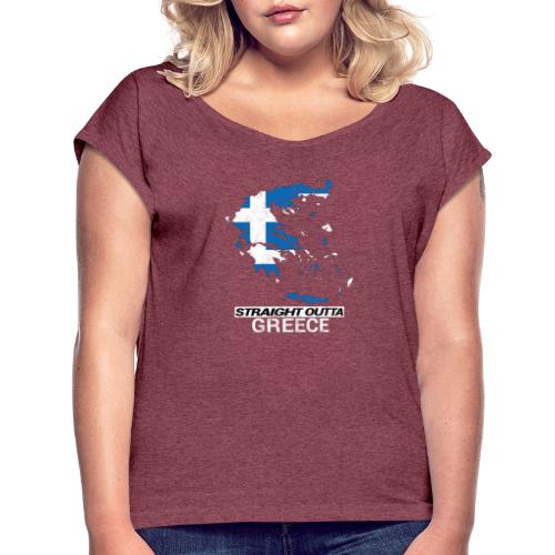 Straight Outta Greece country map - Women's T-Shirt with rolled up sleeves