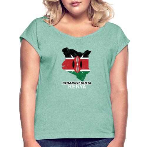Straight Outta Kenya country map & flag - Women's T-Shirt with rolled up sleeves