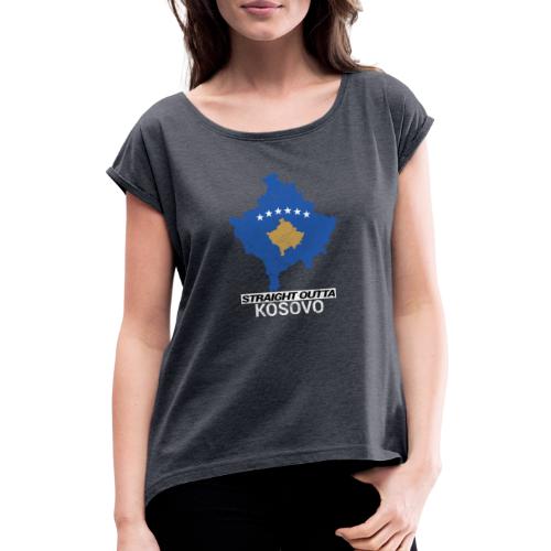 Straight Outta Kosovo country map - Women's T-Shirt with rolled up sleeves