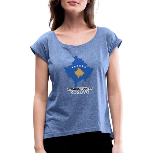 Straight Outta Kosovo country map - Women's T-Shirt with rolled up sleeves