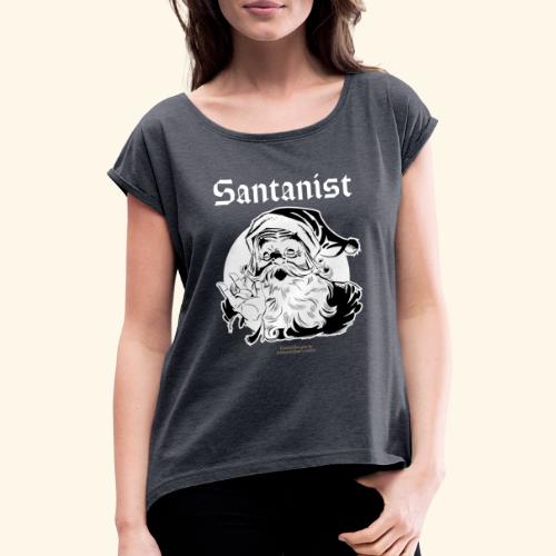 Ugly Christmas Santa Design Santanist - Frauen T-Shirt mit gerollten Ärmeln