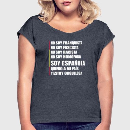 Soy española - Camiseta con manga enrollada mujer