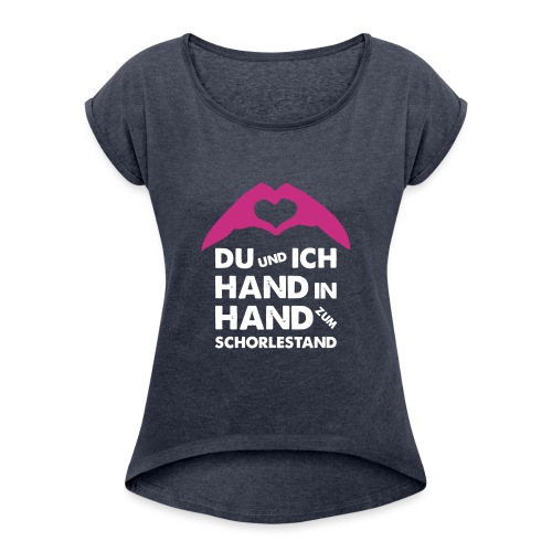 Hand in Hand zum Schorlestand / Gruppenshirt - Frauen T-Shirt mit gerollten Ärmeln