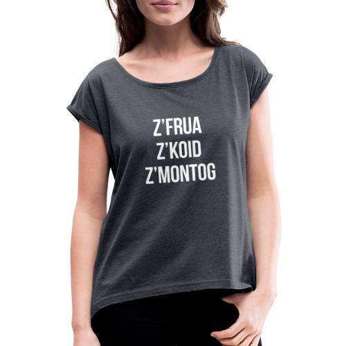 Vorschau: Zfrua zkoid zmontog - Frauen T-Shirt mit gerollten Ärmeln
