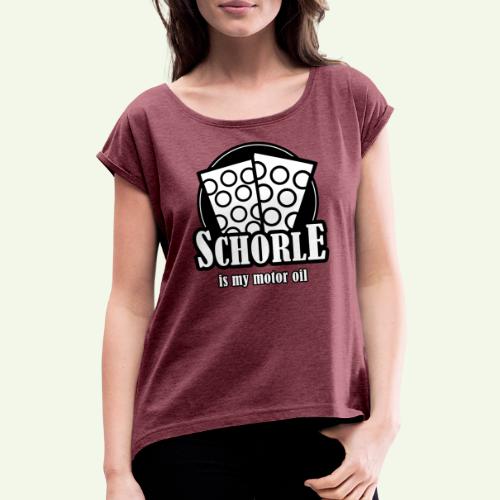 Schorle is my Motoroil Dubbeglaeser - Frauen T-Shirt mit gerollten Ärmeln