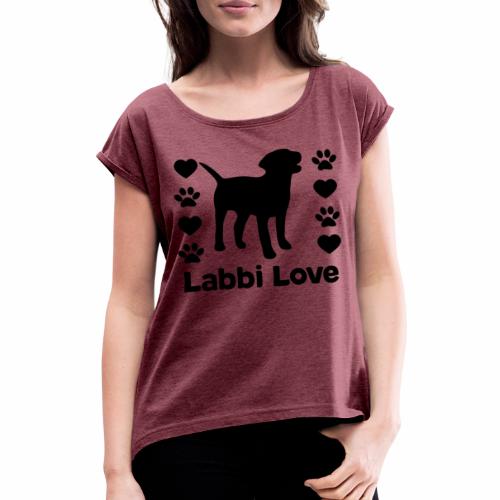 Labrador Labbi Hund - Frauen T-Shirt mit gerollten Ärmeln