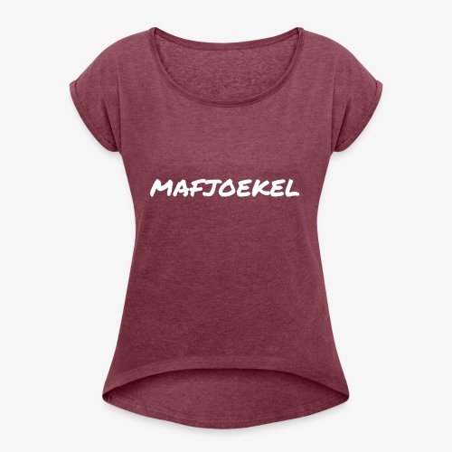 mafjoekel - Vrouwen T-shirt met opgerolde mouwen