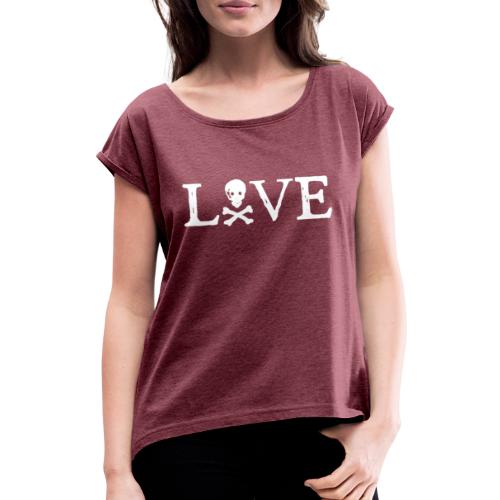 Love Skull (white print) - Women's T-Shirt with rolled up sleeves