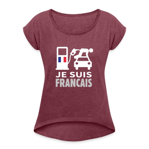Je suis français - T-shirt à manches retroussées Femme
