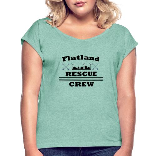 Flat_Land_Rescue - Frauen T-Shirt mit gerollten Ärmeln
