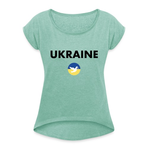 Ukraine Statement-to-go für den Frieden - Frauen T-Shirt mit gerollten Ärmeln