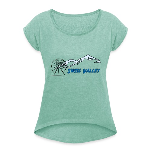 Swiss Valley Freizeit Park - Frauen T-Shirt mit gerollten Ärmeln