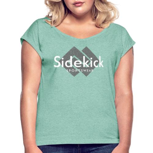 Sidekick Sportswear - Frauen T-Shirt mit gerollten Ärmeln